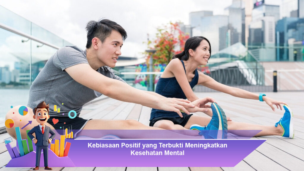 Kebiasaan-Positif-yang-Terbukti-Meningkatkan-Kesehatan-Mental